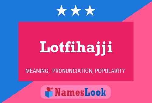 Lotfihajji Name Poster