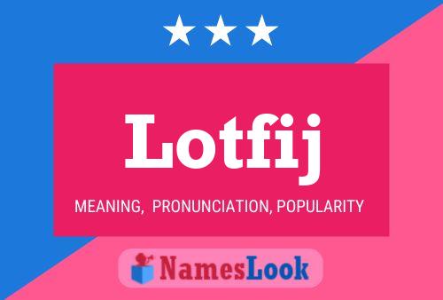 Lotfij Name Poster