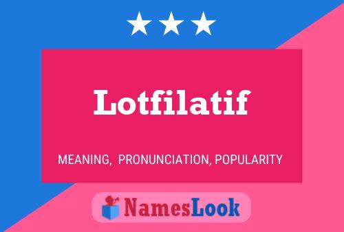 Lotfilatif Name Poster