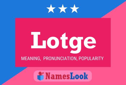 Lotge Name Poster