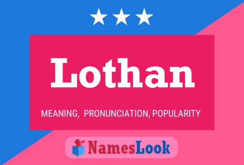 Lothan Name Poster