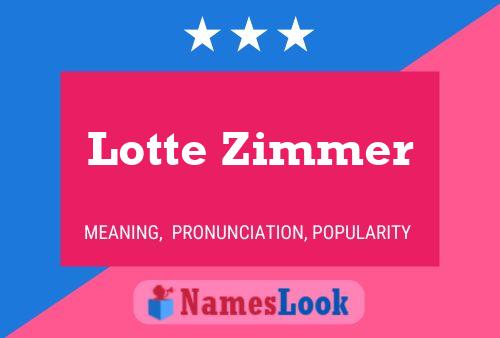 Lotte Zimmer Name Poster