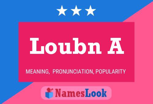 Loubn A Name Poster