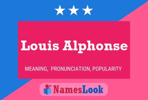 Louis Alphonse Name Poster