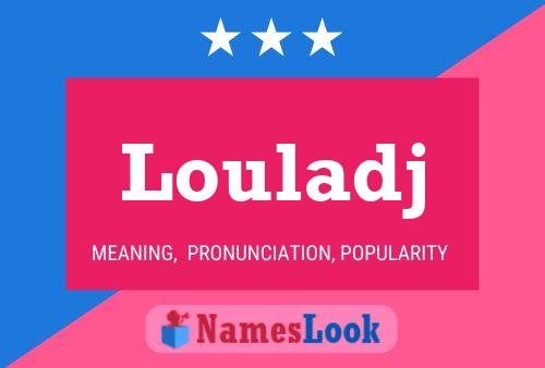 Louladj Name Poster