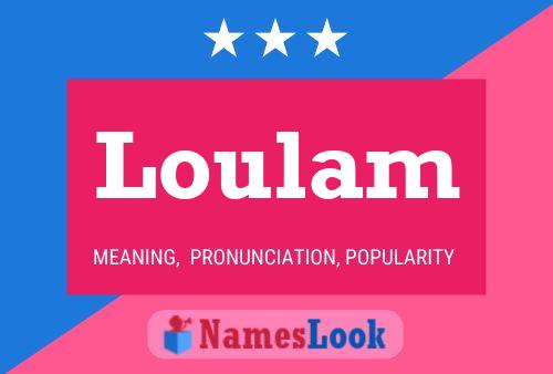 Loulam Name Poster