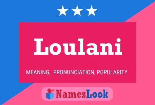 Loulani Name Poster