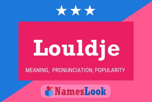 Louldje Name Poster