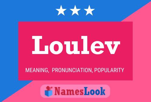 Loulev Name Poster