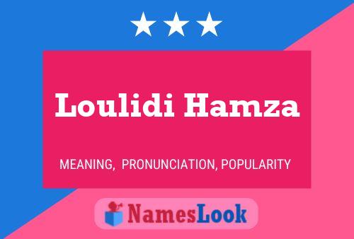 Loulidi Hamza Name Poster