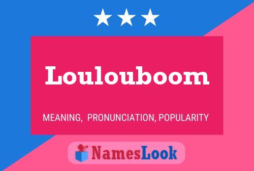 Loulouboom Name Poster