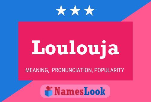 Loulouja Name Poster