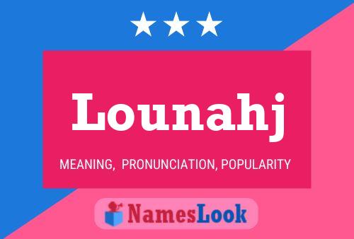 Lounahj Name Poster