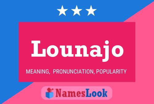 Lounajo Name Poster