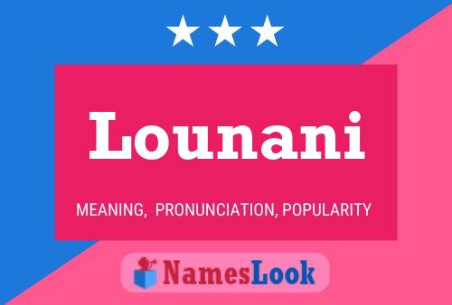 Lounani Name Poster