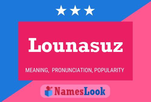 Lounasuz Name Poster