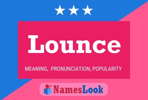 Lounce Name Poster