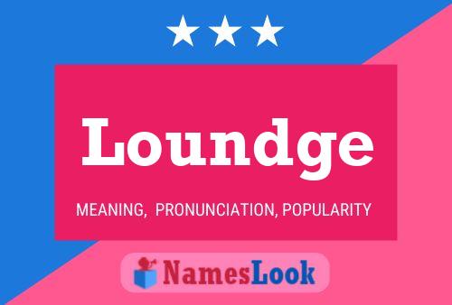 Loundge Name Poster