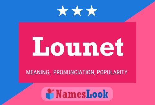 Lounet Name Poster