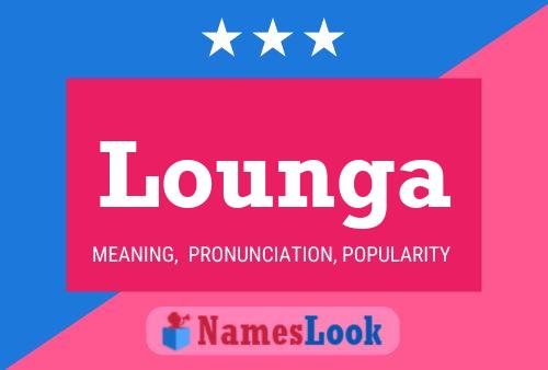 Lounga Name Poster