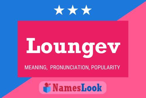 Loungev Name Poster