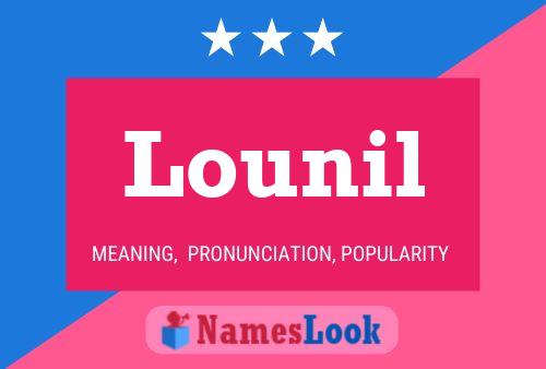 Lounil Name Poster