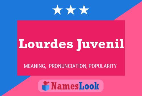 Lourdes Juvenil Name Poster