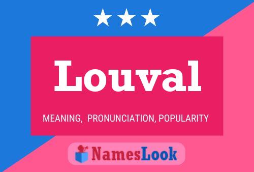 Louval Name Poster