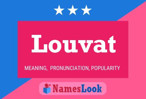 Louvat Name Poster