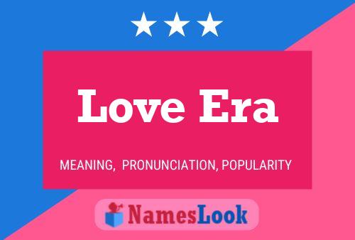 Love Era Name Poster