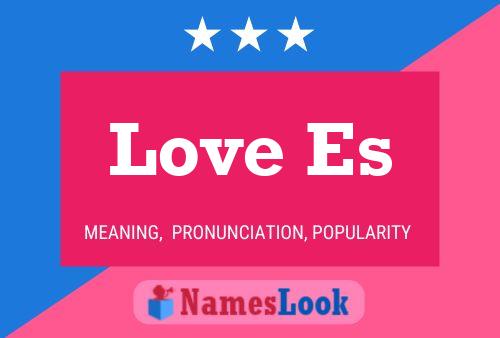 Love Es Name Poster