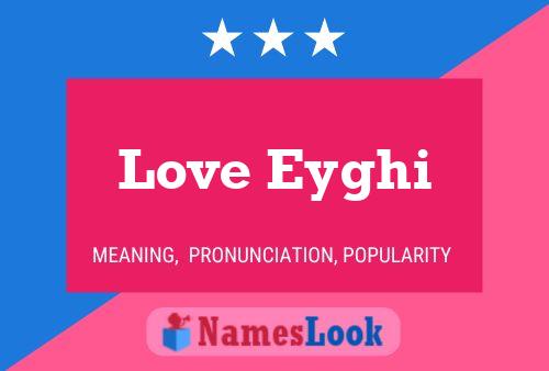 Love Eyghi Name Poster