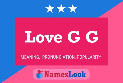 Love G G Name Poster