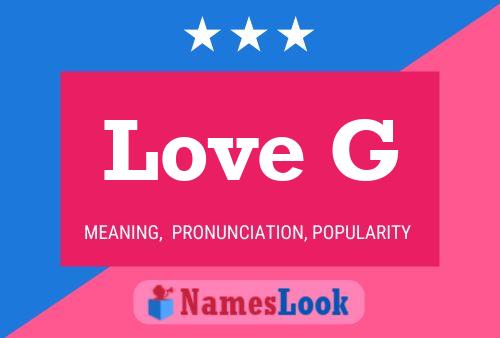 Love G Name Poster