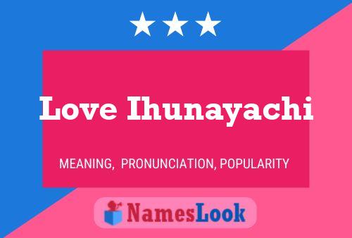 Love Ihunayachi Name Poster