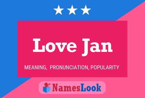 Love Jan Name Poster