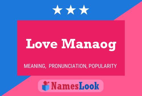 Love Manaog Name Poster