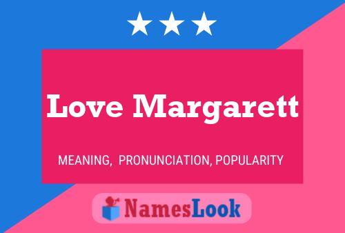 Love Margarett Name Poster