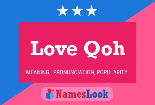 Love Qoh Name Poster