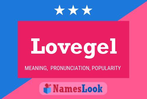 Lovegel Name Poster