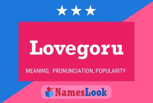 Lovegoru Name Poster