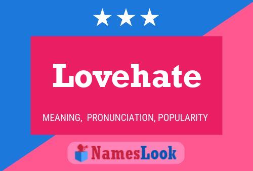 Lovehate Name Poster