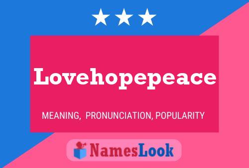 Lovehopepeace Name Poster