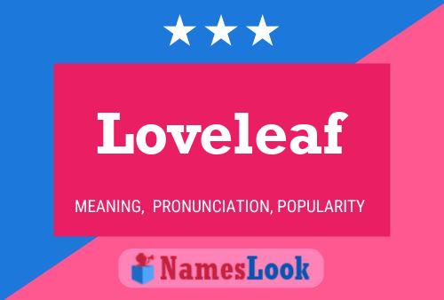 Loveleaf Name Poster