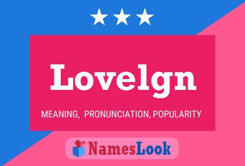 Lovelgn Name Poster