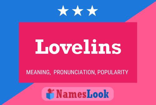 Lovelins Name Poster