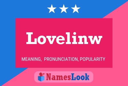 Lovelinw Name Poster