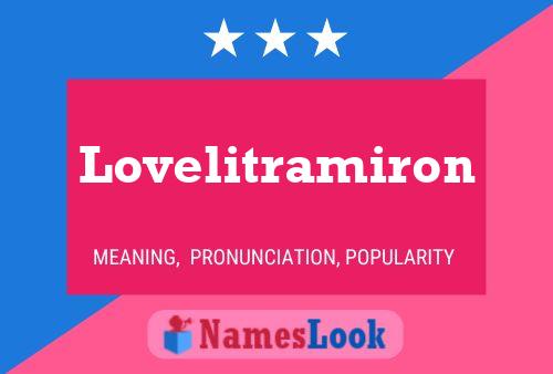 Lovelitramiron Name Poster