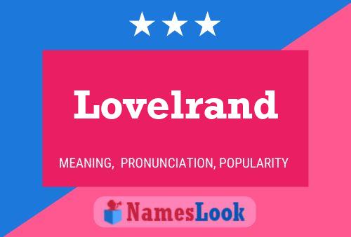 Lovelrand Name Poster