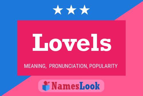 Lovels Name Poster